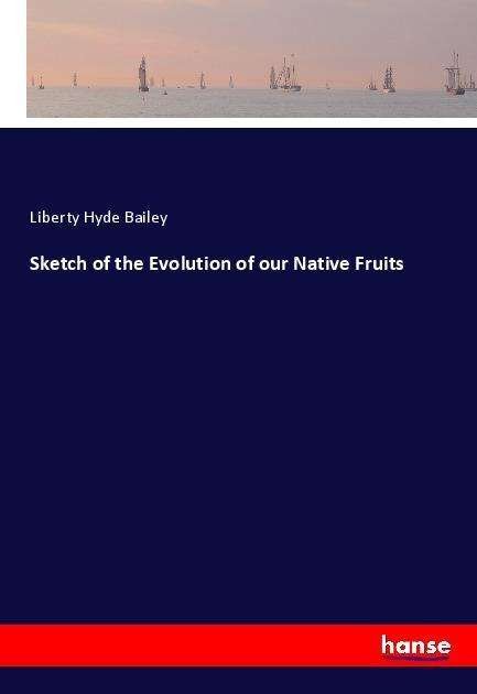 Cover for Bailey · Sketch of the Evolution of our N (Book)