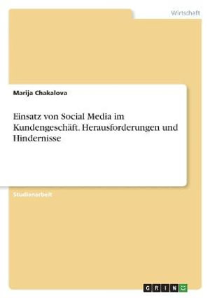 Cover for Marija Chakalova · Einsatz von Social Media im Kundengeschaft. Herausforderungen und Hindernisse (Paperback Book) (2022)