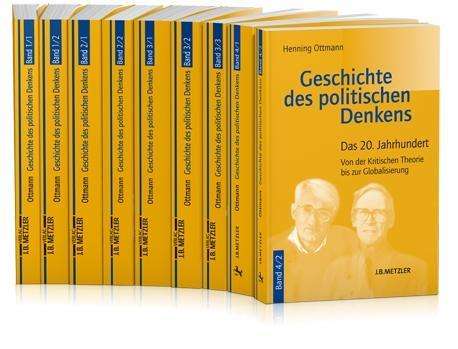 Geschichte des politischen Denkens: Von den Anfangen bei den Griechen bis auf unsere Zeit. Gesamtwerk - Henning Ottmann - Książki - J.B. Metzler - 9783476016294 - 27 lutego 2003