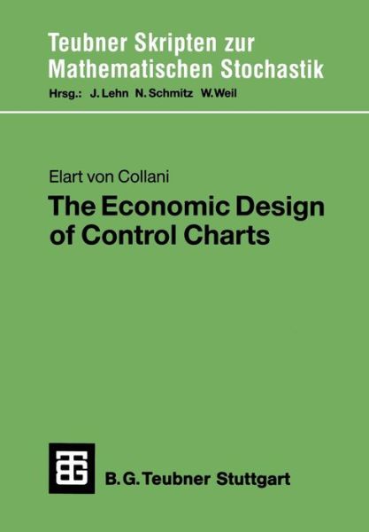 Economic Design of Control Charts - Elert Von Collani - Kirjat - B.G.Teubner GmbH - 9783519027294 - torstai 1. kesäkuuta 1989