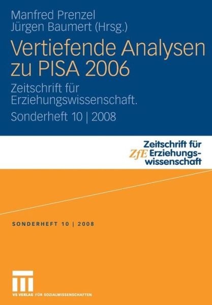 Manfred Prenzel · Vertiefende Analysen Zu Pisa 2006: Zeitschrift Fur Erziehungswissenschaft. Sonderheft 10 - 2008 - Zeitschrift Fur Erziehungswissenschaft - Sonderheft (Taschenbuch) [2009 edition] (2008)