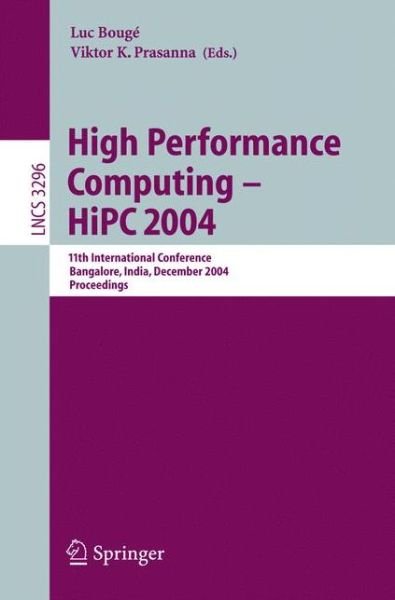 Cover for Luc Bouge · High Performance Computing - Hipc 2004: 11th International Conference, Bangalore, India, December 19-22, 2004, Proceedings - Lecture Notes in Computer Science (Paperback Bog) (2004)