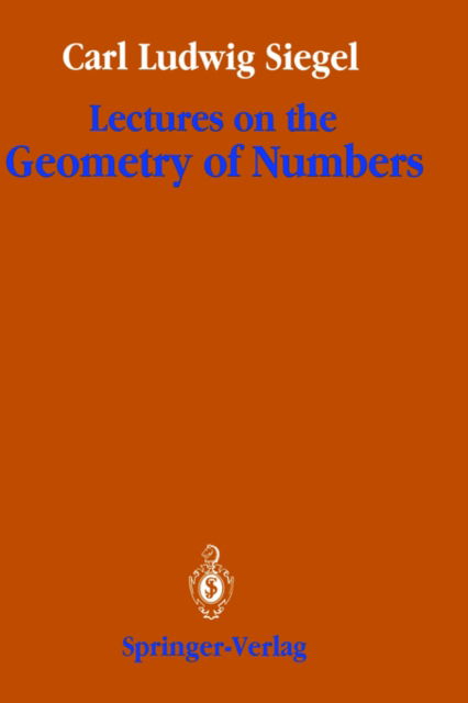 Cover for Carl Ludwig Siegel · Lectures on the Geometry of Numbers (Hardcover Book) [1989 edition] (1989)