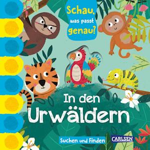 Schau, was passt genau? In den Urwäldern - Julia Hofmann - Bøger - Carlsen - 9783551173294 - 24. maj 2024