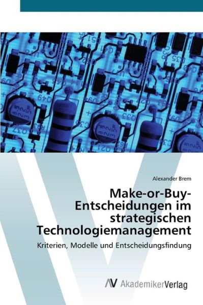 Cover for Brem · Make-or-Buy-Entscheidungen im stra (Book) (2012)