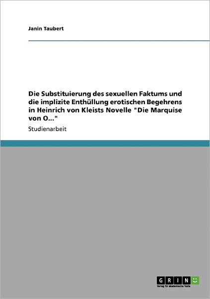 Die Substituierung des sexuelle - Taubert - Books - GRIN Verlag - 9783640327294 - October 31, 2013