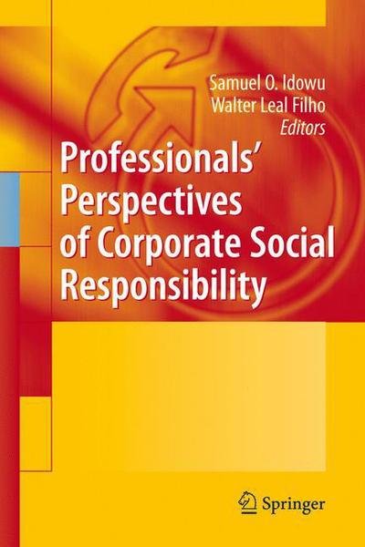 Cover for Idowu, Samuel O, Mr · Professionals Perspectives of Corporate Social Responsibility (Hardcover Book) [2010 edition] (2009)