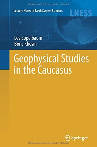 Cover for Lev Eppelbaum · Geophysical Studies in the Caucasus - Lecture Notes in Earth System Sciences (Taschenbuch) [2012 edition] (2014)
