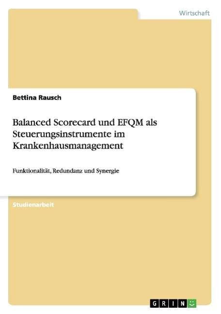 Cover for Rausch · Balanced Scorecard und EFQM als (Book) [German edition] (2015)