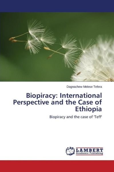 Cover for Tefera Dagnachew Melese · Biopiracy: International Perspective and the Case of Ethiopia (Taschenbuch) (2014)