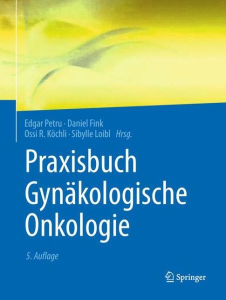 Cover for Praxisbuch Gynaekologische Onkologie (Book) (2018)