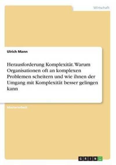 Herausforderung Komplexität. Warum - Mann - Bøger -  - 9783668233294 - 13. juli 2016