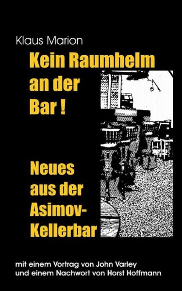 Cover for Horst Hoffmann · Kein Raumhelm an Der Bar - Neues Aus Der Asimov-kellerbar (Paperback Book) [German edition] (2014)