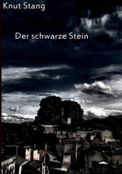 Cover for Knut Stang · Der Schwarze Stein (Paperback Book) [German edition] (2013)