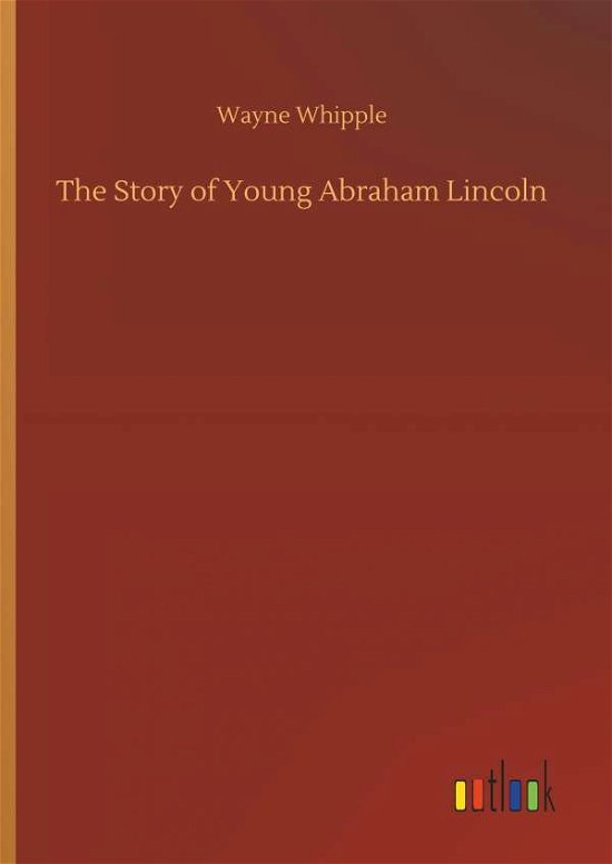 Cover for Whipple · The Story of Young Abraham Linc (Book) (2018)
