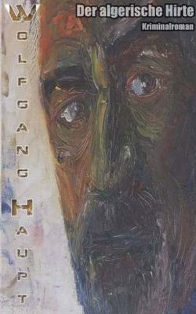 Cover for Wolfgang Haupt · Der Algerische Hirte (Paperback Book) (2015)