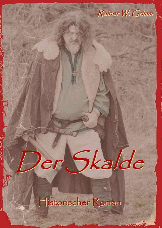 Der Skalde - Grimm - Książki -  - 9783739232294 - 