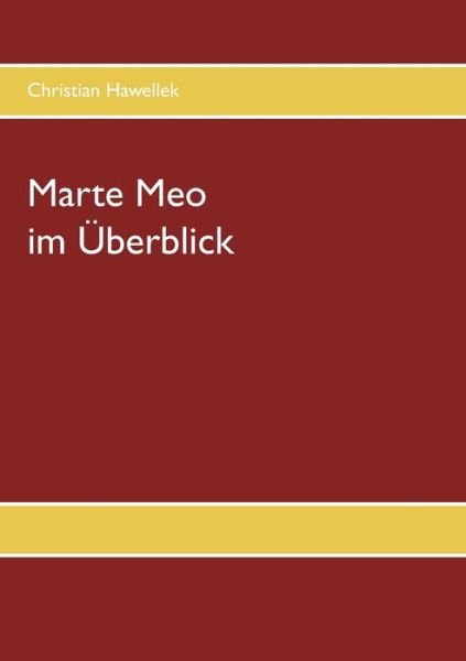 Cover for Hawellek · Marte Meo im Überblick (Book) (2017)