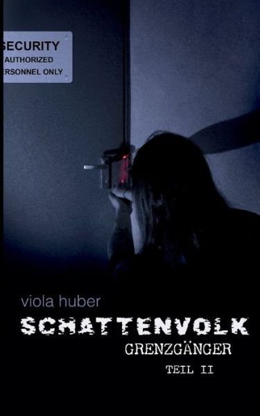 Cover for Huber · Schattenvolk, Grenzgänger, Teil 2 (Book) (2017)