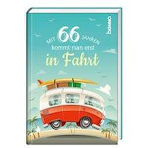 Cover for St. Benno Verlag GmbH · Mit 66 Jahren kommt man erst in Fahrt (Inbunden Bok) (2022)