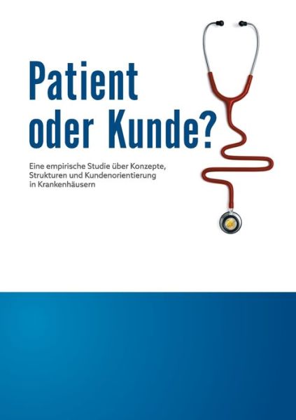 Cover for Sahinöz · Patient oder Kunde? (Book) (2020)