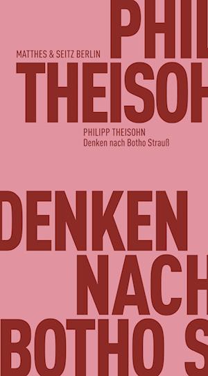 Cover for Philipp Theisohn · Denken nach Botho Strauß (Book) (2024)