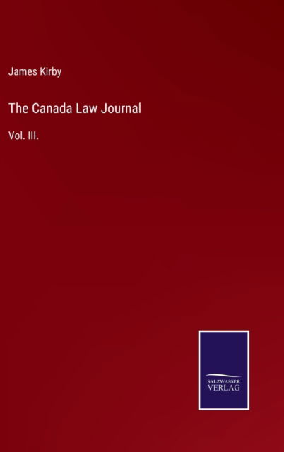 Cover for James Kirby · The Canada Law Journal (Hardcover Book) (2021)