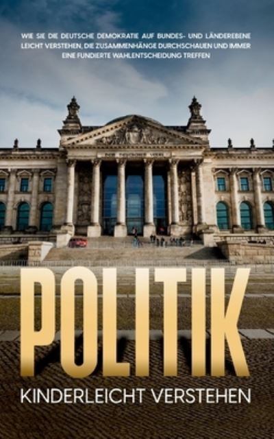 Cover for Thomas Kampen · Politik kinderleicht verstehen (Paperback Book) (2021)