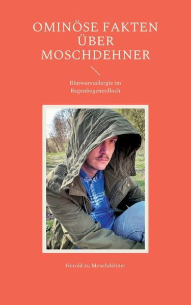 Cover for Herold Zu Moschdehner · Ominoese Fakten uber Moschdehner (Paperback Book) (2022)