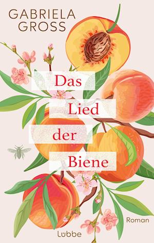 Das Lied der Biene - Gabriela Groß - Livros - Lübbe - 9783757700294 - 31 de maio de 2024