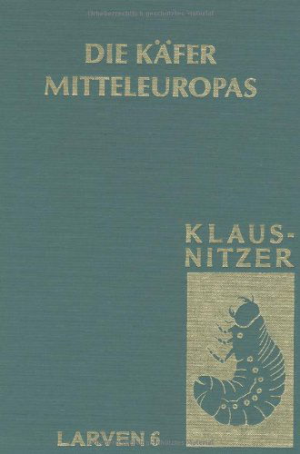 Cover for Bernhard Klausnitzer · Kafer Mitteleuropas, Bd. L 6: Polyphaga 5 (Gebundenes Buch) [German, 1. Aufl. 1999 edition] (2012)