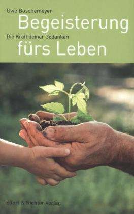Cover for Böschemeyer · Begeisterung fürs Leben (Bog)