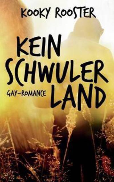 Cover for Rooster · Kein schwuler Land (Buch) (2016)