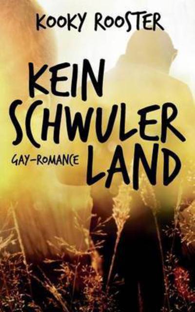 Cover for Rooster · Kein schwuler Land (Bog) (2016)