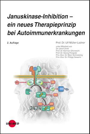 Cover for Ulf Müller-Ladner · Januskinase-Inhibition - ein neues Therapieprinzip bei Autoimmunerkrankungen (Hardcover Book) (2021)