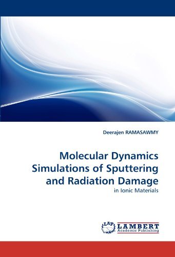 Cover for Deerajen Ramasawmy · Molecular Dynamics Simulations of Sputtering and Radiation Damage: in Ionic Materials (Pocketbok) (2010)
