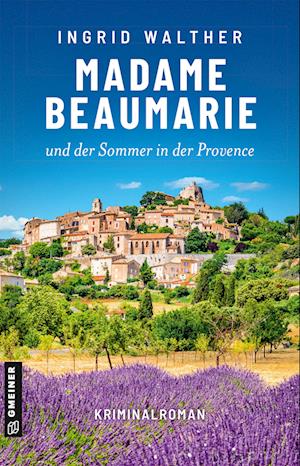 Cover for Ingrid Walther · Madame Beaumarie Und Der Sommer In Der Provence (Book)