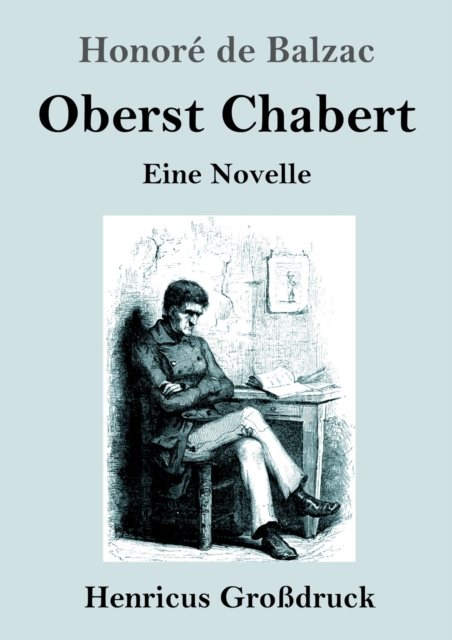 Cover for Honore de Balzac · Oberst Chabert (Grossdruck): Eine Novelle (Paperback Book) (2020)