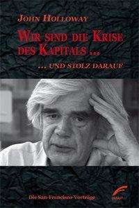 Cover for Holloway · Wir sind die Krise des Kapital (Book)