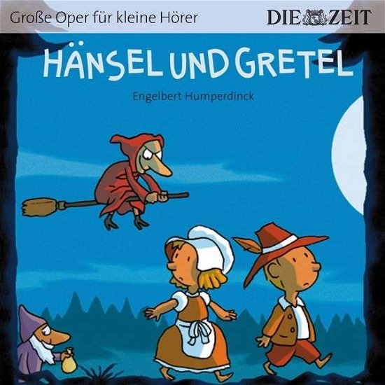 Cover for Mehlinger / Weikmann / Hamer/+ · Hänsel und Gretel (ZEIT-Edition) (CD) (2014)