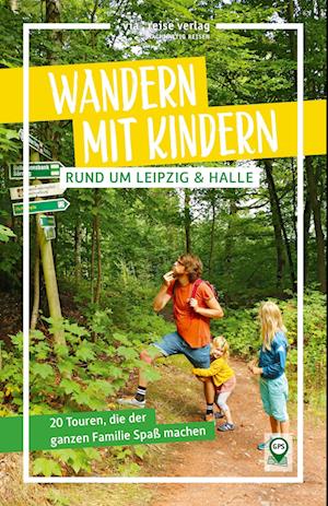 Cover for Pavla Nejezchleba · Wandern mit Kindern rund um Leipzig &amp; Halle (Book) (2023)