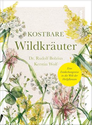 Cover for Kerstin Wolf · Kostbare Wildkräuter (Book) (2023)