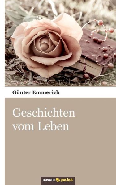 Cover for Emmerich · Geschichten vom Leben (Book) [German edition] (2014)