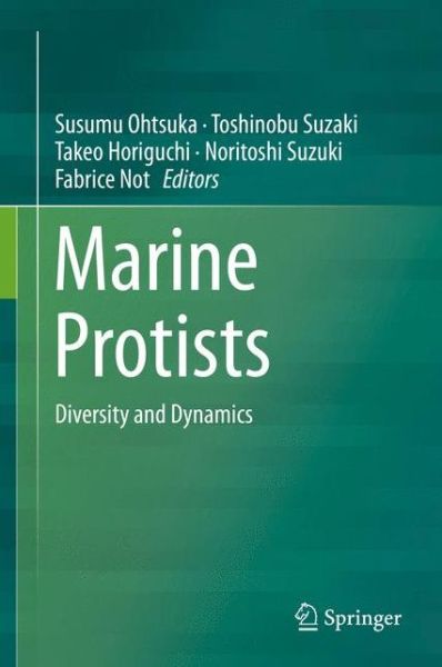 Marine Protists: Diversity and Dynamics - - Books - Springer Verlag, Japan - 9784431551294 - October 8, 2015