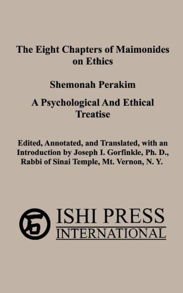 Cover for Moses Maimonides · The Eight Chapters of Maimonides on Ethics - Shemonah Perakim: a Psychological and Ethical Treatise (Paperback Book) (2014)