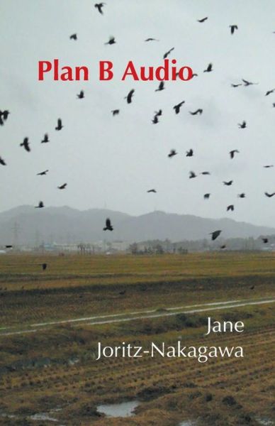 Cover for Jane Joritz-nakagawa · Plan B Audio (Paperback Book) (2020)