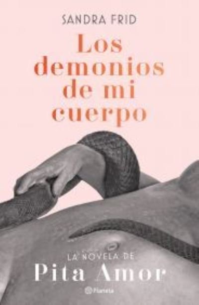 Cover for Sandra Frid · Los Demonios de Mi Cuerpo (Book) (2022)
