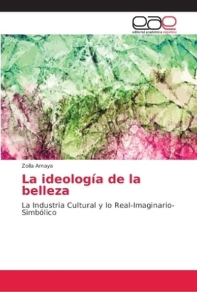 Cover for Amaya · La ideología de la belleza (Bog) (2018)