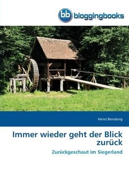 Cover for Bensberg · Immer wieder geht der Blick zu (Book) (2020)