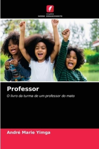 Cover for Andre Marie Yimga · Professor (Paperback Book) (2021)